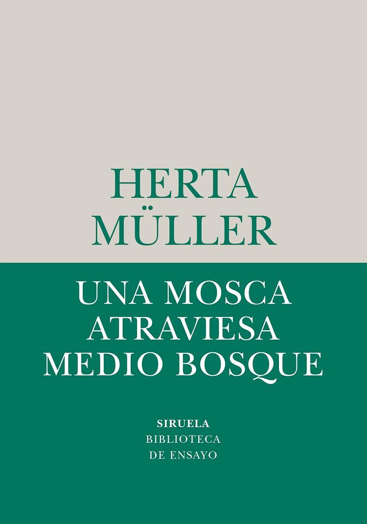 UNA MOSCA ATRAVIESA MEDIO BOSQUE | 9788410183780 | MÜLLER, HERTA | Llibreria Online de Vilafranca del Penedès | Comprar llibres en català