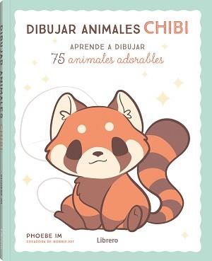 DIBUJAR ANIMALES CHIBI | 9789463597852 | IM, PHOEBE | Llibreria Online de Vilafranca del Penedès | Comprar llibres en català