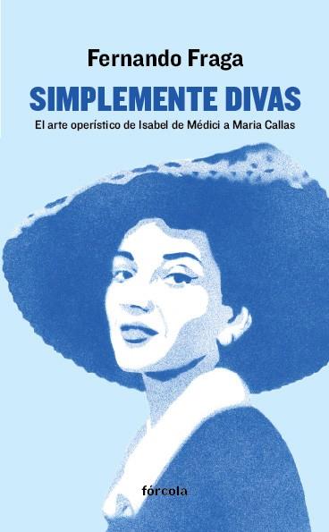 SIMPLEMENTE DIVAS | 9788416247462 | FRAGA SUÁREZ, FERNANDO | Llibreria L'Odissea - Libreria Online de Vilafranca del Penedès - Comprar libros