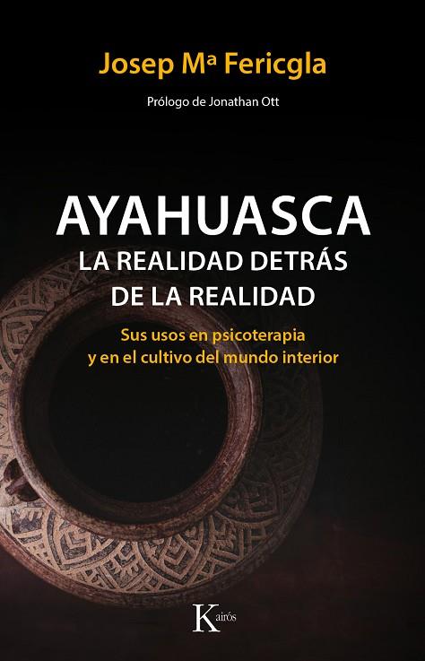 AYAHUASCA, LA REALIDAD DETRÁS DE LA REALIDAD | 9788499886190 | FERICGLA GONZÁLEZ, JOSEP Mª | Llibreria Online de Vilafranca del Penedès | Comprar llibres en català