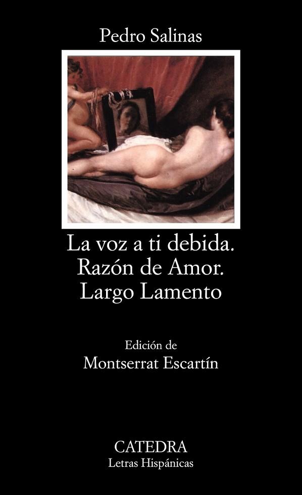 LA VOZ A TI DEBIDA. RAZON DE AMOR. LARGO LAMENTO | 9788437612959 | SALINAS, PEDRO | Llibreria L'Odissea - Libreria Online de Vilafranca del Penedès - Comprar libros