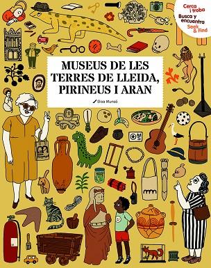 MUSEUS DE LES TERRES DE LLEIDA PIRINEUS I ARAN | 9788494897887 | MUNSÓ, ELISENDA | Llibreria Online de Vilafranca del Penedès | Comprar llibres en català