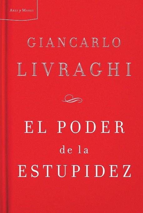 EL PODER DE LA ESTUPIDEZ | 9788498921038 | LIVRAGHI, GIANCARLO | Llibreria Online de Vilafranca del Penedès | Comprar llibres en català