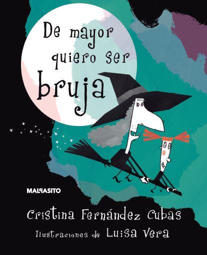 DE MAYOR QUIERO SER BRUJA | 9788415996491 | FERNANDEZ CUBAS, CRISTINA | Llibreria L'Odissea - Libreria Online de Vilafranca del Penedès - Comprar libros