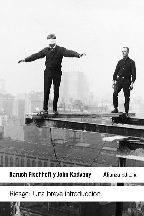 RIESGO UNA BREVE INTRODUCCIÓN | 9788420674131 | FISCHHOFF, BARUCH / KADVANY, JOHN | Llibreria Online de Vilafranca del Penedès | Comprar llibres en català