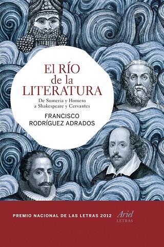 EL RÍO DE LA LITERATURA | 9788434407091 | RODRIGUEZ ADRADOS, FRANCISCO | Llibreria L'Odissea - Libreria Online de Vilafranca del Penedès - Comprar libros