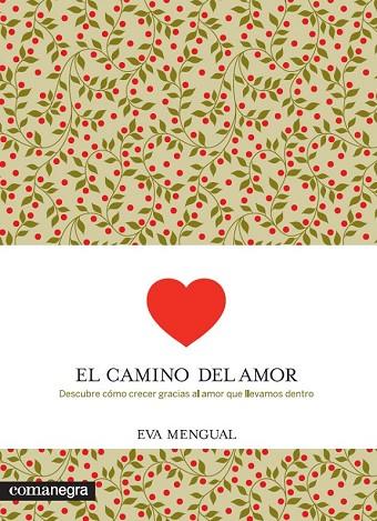 EL CAMINO DEL AMOR | 9788416033058 | MENGUAL, EVA | Llibreria Online de Vilafranca del Penedès | Comprar llibres en català