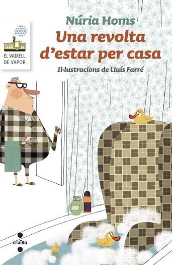 UNA REVOLTA D'ESTAR PER CASA | 9788466139656 | HOMS SERRA, NÚRIA | Llibreria Online de Vilafranca del Penedès | Comprar llibres en català