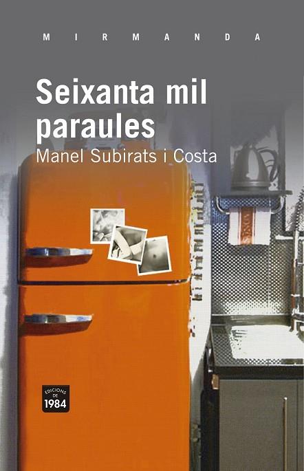 SEIXANTA MIL PARAULES | 9788415835004 | SUBIRATS, MANEL | Llibreria Online de Vilafranca del Penedès | Comprar llibres en català