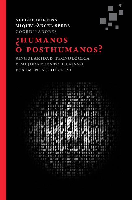 HUMANOS O POSTHUMANOS | 9788415518143 | CORTINA, ALBERT | Llibreria Online de Vilafranca del Penedès | Comprar llibres en català