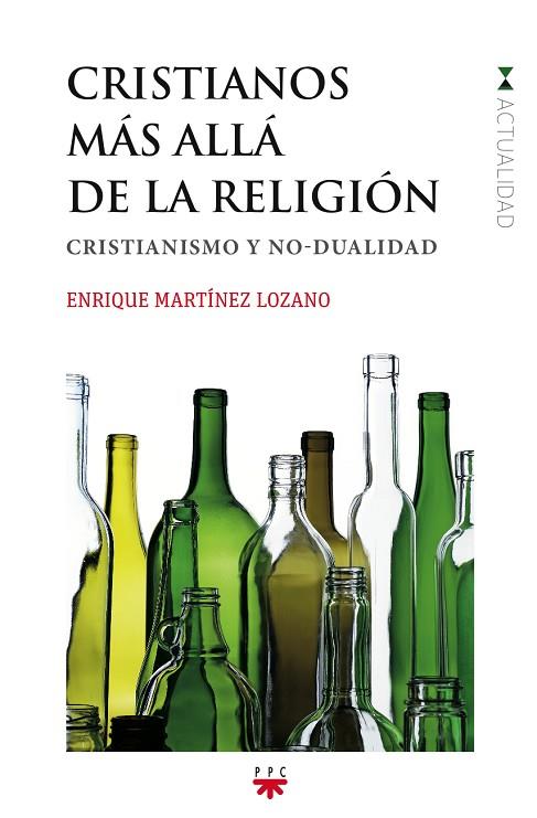 GP.145 CRISTIANOS MAS ALLA DE LA RELIGIO | 9788428828147 | MARTÍNEZ LOZANO, ENRIQUE | Llibreria Online de Vilafranca del Penedès | Comprar llibres en català