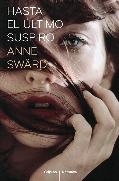 HASTA EL ULTIMO SUSPIRO | 9788425345715 | SWARD, ANNE | Llibreria L'Odissea - Libreria Online de Vilafranca del Penedès - Comprar libros