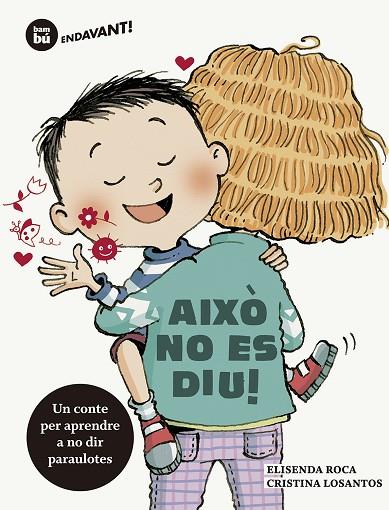 AIXÒ NO ES DIU | 9788483435977 | ROCA, ELISENDA | Llibreria Online de Vilafranca del Penedès | Comprar llibres en català