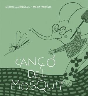 CANÇO DEL MOSQUIT | 9788424643270 | ARMENGOL, MERITXELL | Llibreria Online de Vilafranca del Penedès | Comprar llibres en català