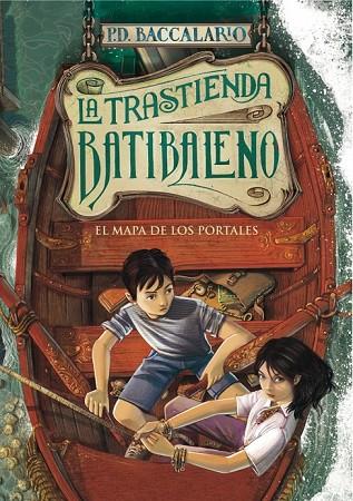 LA TRASTIENDA BATIBALENO 3 EL MAPA DE LOS PORTALES | 9788490430644 | MOORE, ULYSSES | Llibreria Online de Vilafranca del Penedès | Comprar llibres en català