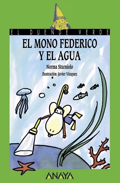 EL MONO FEDERICO Y EL AGUA | 9788466793599 | STURNIOLO, NORMA | Llibreria Online de Vilafranca del Penedès | Comprar llibres en català