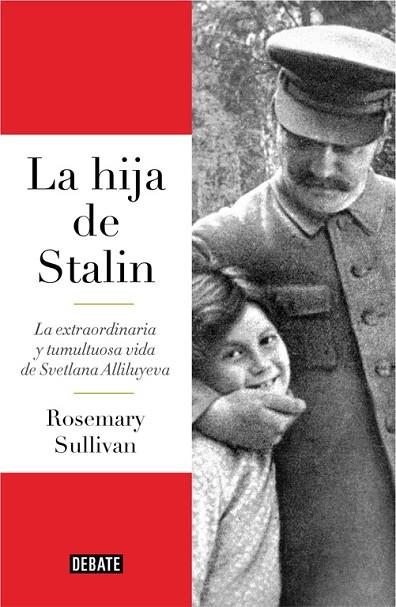 LA HIJA DE STALIN | 9788499927596 | SULLIVAN, ROSEMARY  | Llibreria Online de Vilafranca del Penedès | Comprar llibres en català