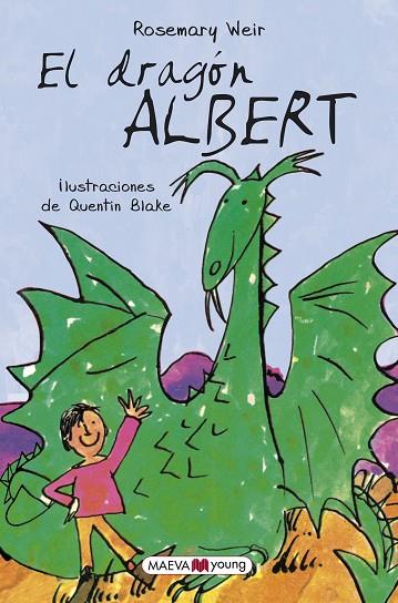 EL DRAGÓN ALBERT | 9788417108564 | WEIR, ROSEMARY/BLAKE, QUENTIN | Llibreria L'Odissea - Libreria Online de Vilafranca del Penedès - Comprar libros