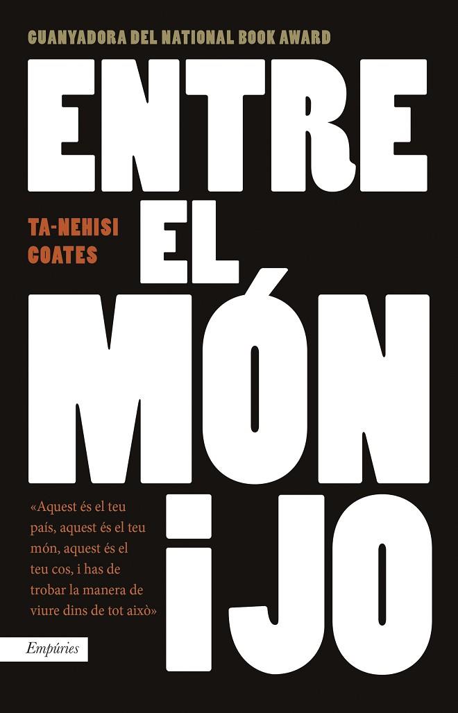 ENTRE EL MÓN I JO | 9788416367719 | COATES, TA-NEHISI  | Llibreria Online de Vilafranca del Penedès | Comprar llibres en català