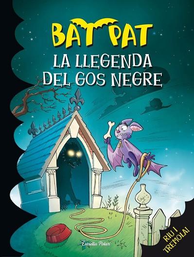 BAT PAT 24 LA LLEGENDA DEL GOS NEGRE | 9788415697619 | BAT PAT | Llibreria Online de Vilafranca del Penedès | Comprar llibres en català