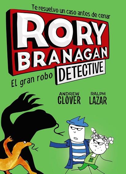 RORY BRANAGAN, 3. EL GRAN ROBO | 9788469624579 | CLOVER, ANDREW | Llibreria Online de Vilafranca del Penedès | Comprar llibres en català