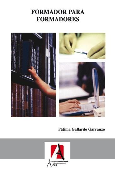 FORMADOR PARA FORMADORES | 9788485539574 | GALLARDO, FATIMA | Llibreria Online de Vilafranca del Penedès | Comprar llibres en català