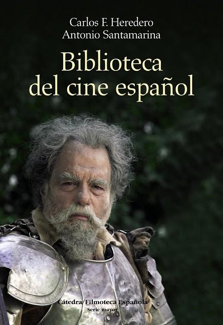 BIBLIOTECA DEL CINE ESPAÑOL | 9788437626543 | HEREDERO, CARLOS F Y SANTAMARINA, ANTONIO | Llibreria Online de Vilafranca del Penedès | Comprar llibres en català