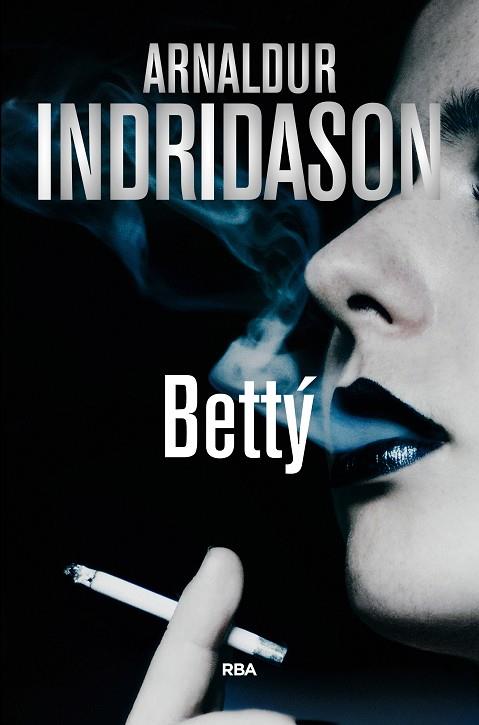 BETTY | 9788490567722 | INDRIDASON, ARNALDUR | Llibreria Online de Vilafranca del Penedès | Comprar llibres en català