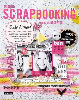 MISIÓN SCRAPBOOKING | 9788403013407 | ALONSO, JUDY | Llibreria Online de Vilafranca del Penedès | Comprar llibres en català