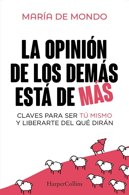 LA OPINIÓN DE LOS DEMÁS ESTÁ DE MÁS | 9788410640757 | DE MONDO, MARÍA | Llibreria Online de Vilafranca del Penedès | Comprar llibres en català