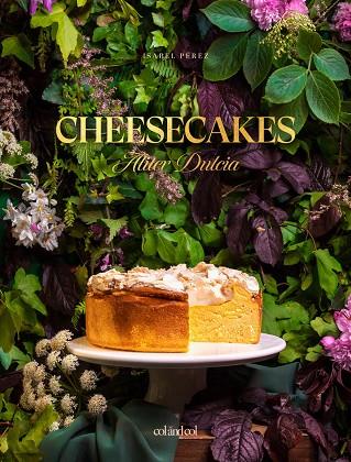 CHEESECAKES. ALITER DULCIA | 9788412033489 | PÉREZ SARDIÑA, ISABEL | Llibreria Online de Vilafranca del Penedès | Comprar llibres en català