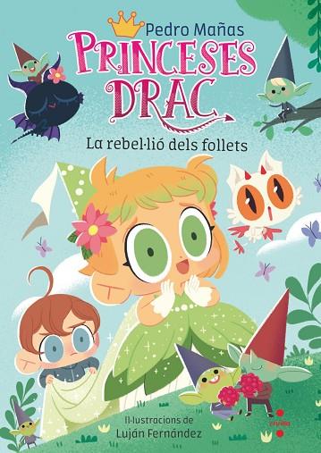 PRINCESES DRAC 17 LA REBEL·LIÓ DELS FOLLETS | 9788466157056 | MAÑAS ROMERO, PEDRO | Llibreria Online de Vilafranca del Penedès | Comprar llibres en català