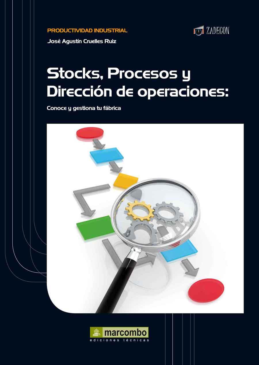 STOCK, PROCESOS Y DIRECCIÓN DE OPERACIONES | 9788426717849 | CRUELLES RUIZ, JOSÉ AGUSTÍN | Llibreria L'Odissea - Libreria Online de Vilafranca del Penedès - Comprar libros