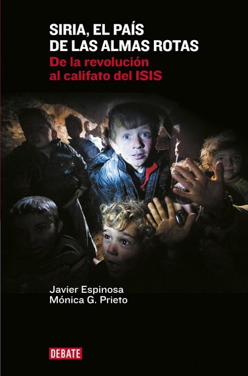 SIRIA, EL PAÍS DE LAS ALMAS ROTAS | 9788499925967 | ESPINOSA ROBLES, JAVIER / GARCIA PRIETO, M | Llibreria Online de Vilafranca del Penedès | Comprar llibres en català