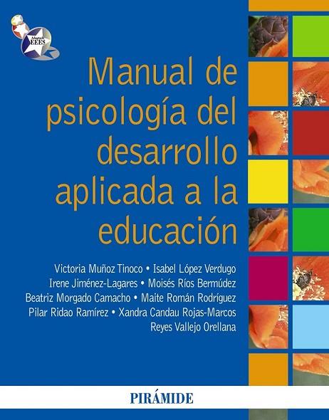 MANUAL DE PSICOLOGÍA DEL DESARROLLO APLICADA A LA EDUCACIÓN | 9788436825374 | MUÑOZ, VICTORIA/LÓPEZ, ISABEL/JIMÉNEZ, IRENE/RÍOS, MOISÉS/MORGADO, BEATRIZ/ROMÁN, MAITE/RIDAO RAMÍRE | Llibreria L'Odissea - Libreria Online de Vilafranca del Penedès - Comprar libros