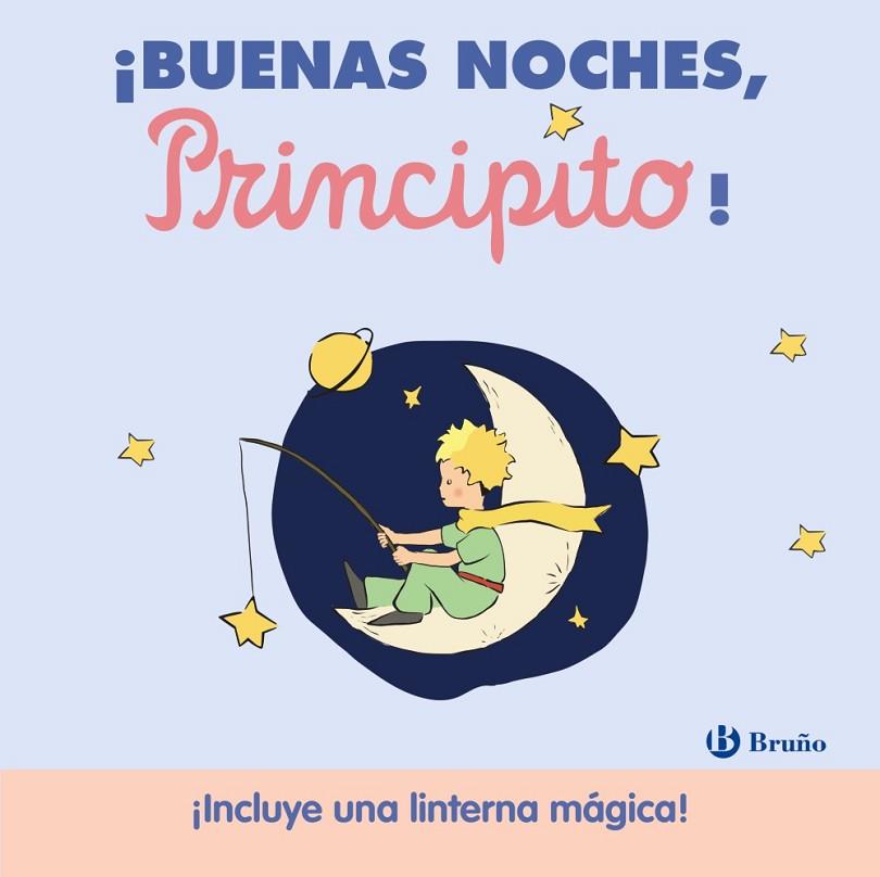 BUENAS NOCHES PRINCIPITO ! | 9788469643051 | DE SAINT-EXUPÉRY, ANTOINE | Llibreria Online de Vilafranca del Penedès | Comprar llibres en català