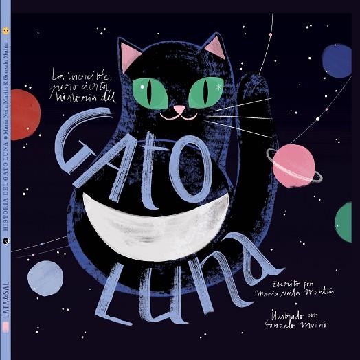 LA INCREÍBLE PERO CIERTA HISTORIA DEL GATO LUNA | 9788494992643 | NEILA MARTÍN, MARÍA | Llibreria Online de Vilafranca del Penedès | Comprar llibres en català