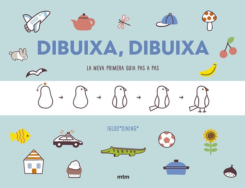 DIBUIXA DIBUIXA | 9788417165802 | IGLOO*DINING* | Llibreria Online de Vilafranca del Penedès | Comprar llibres en català