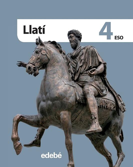 LLATI 4 ESO | 9788468305851 | EDEBÉ, OBRA COLECTIVA | Llibreria Online de Vilafranca del Penedès | Comprar llibres en català