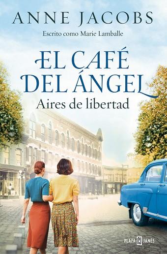 EL CAFÉ DEL ÁNGEL AIRES DE LIBERTAD ( CAFÉ DEL ÁNGEL 4 ) | 9788401034121 | JACOBS, ANNE | Llibreria Online de Vilafranca del Penedès | Comprar llibres en català