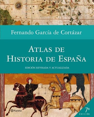 ATLAS DE HISTORIA DE ESPAÑA | 9788408005391 | GARCIA DE CORTAZAR, F | Llibreria L'Odissea - Libreria Online de Vilafranca del Penedès - Comprar libros