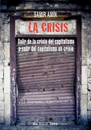 LA CRISIS | 9788492616435 | AMIN, SAMIR | Llibreria L'Odissea - Libreria Online de Vilafranca del Penedès - Comprar libros