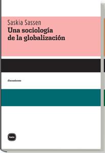 UNA SOCIOLOGIA DE LA GLOBALIZACION | 9788493543266 | SASSEN, SASKIA | Llibreria Online de Vilafranca del Penedès | Comprar llibres en català