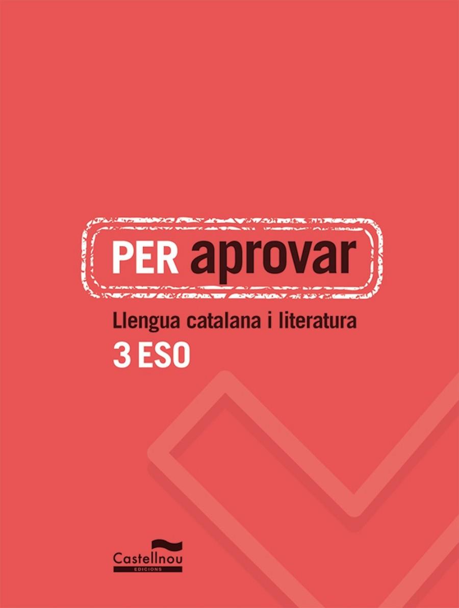 PER APROVAR LLENGUA CATALANA I LITERATURA 3 ESO | 9788498049794 | AA. VV. | Llibreria Online de Vilafranca del Penedès | Comprar llibres en català