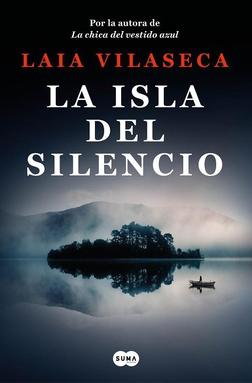 LA ISLA DEL SILENCIO | 9788491299271 | VILASECA, LAIA | Llibreria L'Odissea - Libreria Online de Vilafranca del Penedès - Comprar libros