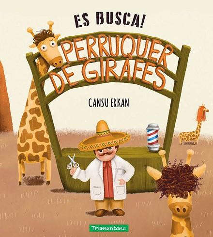 ES BUSCA ! PERRUQUER DE GIRAFES | 9788419829085 | ERKAN, CANSU | Llibreria Online de Vilafranca del Penedès | Comprar llibres en català