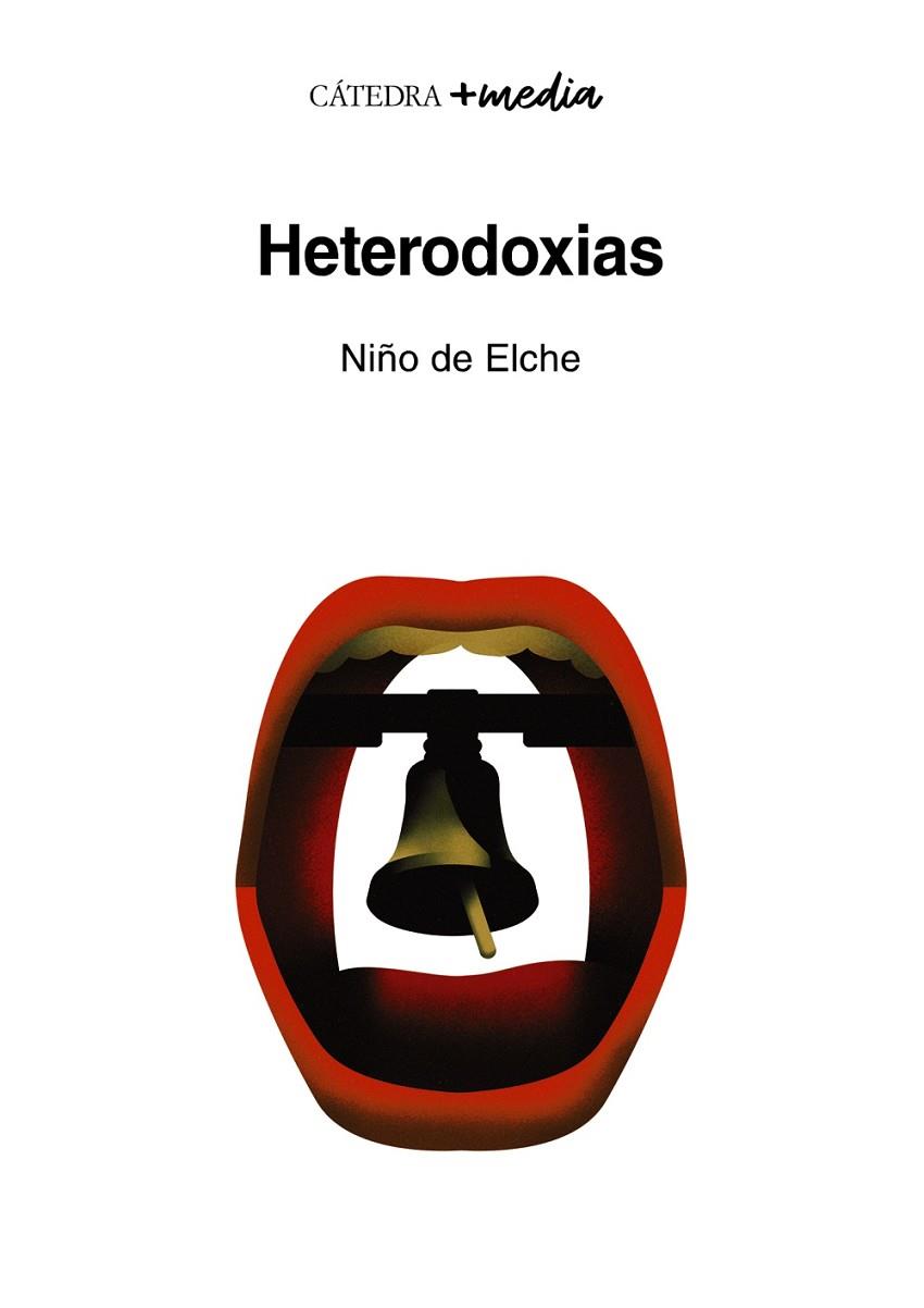 HETERODOXIAS | 9788437647814 | NIÑO DE ELCHE/ÁLVAREZ-FERNÁNDEZ, MIGUEL | Llibreria Online de Vilafranca del Penedès | Comprar llibres en català