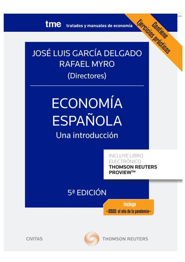 ECONOMÍA ESPAÑOLA. UNA INTRODUCCIÓN (PAPEL + E-BOOK) | 9788413460840 | ALVAREZ LÓPEZ, Mª ELISA/GARCÍA DELGADO, JOSÉ LUIS/MYRO SÁNCHEZ, RAFAEL/VEGA, JOSEFA | Llibreria L'Odissea - Libreria Online de Vilafranca del Penedès - Comprar libros