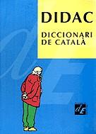 DIDAC DICCIONARI DE CATALA | 9788477399728 | DIVERSOS AUTORS | Llibreria Online de Vilafranca del Penedès | Comprar llibres en català