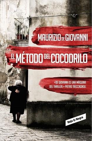 EL MÉTODO DEL COCODRILO ( INSPECTOR GIUSEPPE LOJACONO, 1 ) | 9788439726753 | DE GIOVANNI, MAURIZIO | Llibreria Online de Vilafranca del Penedès | Comprar llibres en català